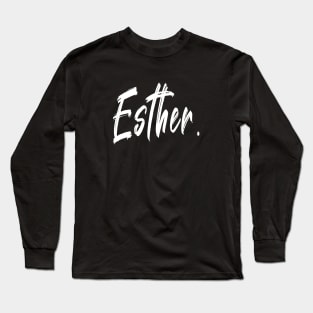 Name Girl Esther Long Sleeve T-Shirt